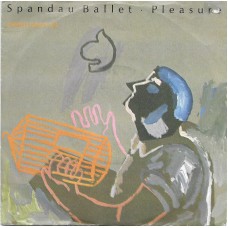 SPANDAU BALLET - Pleasure